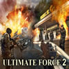 Ultimate Force 2